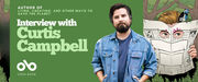 Banner featuring Curtis Campbell, author of 'Lying, Cheating, and Other Ways to Save the Planet.' The left side shows Campbell in a denim shirt against a green illustrated background. The text reads 'Interview with Curtis Campbell' in white and green typography. The right side displays illustrated hands holding an open book with comic-style panels. The Open Book logo appears in the bottom left corner.