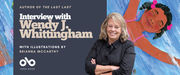 Banner for an Open Book interview with author Wendy J. Whittingham about her book The Last Last. The left side has a navy background with white and beige text reading: “Author of The Last Last — Interview with Wendy J. Whittingham — With illustrations by Brianna McCarthy.” Below is the Open Book logo. On the right, a smiling Wendy J. Whittingham, with shoulder-length blond hair and a black button-up shirt, stands with arms crossed. Behind her is a colorful illustration by Brianna McCarthy of a joyful child floating on water with eyes closed, pink hair ties, and a pink swimsuit.