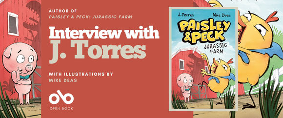 Promotional banner for an Open Book interview with J. Torres, author of Paisley & Peck: Jurassic Farm, illustrated by Mike Deas. The left side features a red background with text and an illustration of a worried pink pig standing in front of a barn. On the right is the book cover showing the pig and a frightened yellow chick reacting to a dinosaur shadow on the barn wall. The Open Book logo appears at the bottom.
