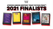 The 2021 Atwood Gibson Writers' Trust Fiction Prize Finalists Each Share Their Favourite Part of the Writing Process