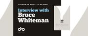 Interview with Bruce Whiteman banner. Grey and white wavy background with text overlaid on dark centre section, and Open Book logo below. Book cover with wavy white and grey emanating from a typewriter set to the right of the banner.