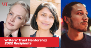 The Writers' Trust Announces Mentorships for Three Promising, Emerging Writers
