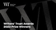 black and grey graphic image reading Writers' Trust Awards 2023 prize winners