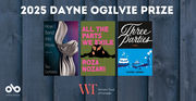 Promotional banner for the 2025 Dayne Ogilvie Prize. Three book covers are displayed in a row against a blue wooden background: How I Bend Into More by Tea Gerbeza, featuring abstract silver ribbon-like shapes on a dark gradient backdrop; All the Parts We Exile by Roza Nozari, with bold pink text on a green background above an illustration of two figures embracing; and Three Parties by Ziyad Saadi, with white script lettering on black over a blue section showing a vase, cake, and scattered party items. The Open Book logo appears in the lower left corner, and the Writers’ Trust of Canada logo is centered at the bottom.