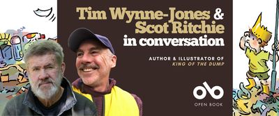 Tim Wynne-Jones and Scot Ritchie talk about their brand-new picture book, King of the Dump banner. Background image from cover of colourful cartoon illustration of dump with mounds of trash, and white sky above, young boy standing on top of pile to right of banner, wearing a yellow crown and holding a pole like a standard as he looks out across the landscape. Author photos to centre left and solid dark red section to centre with text and Open Book logo overlaid.