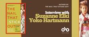 Interview with Suzanne Elki Yoko Hartmann, author of The Nail That Sticks Out (Dundurn Press) banner. Background image from book cover with solid beige and image of young Japanese girl in traditional gown to right of banner, bordered by a red vertical line. Solid brown section to center of banner with text and Open Book logo overlaid. Full book cover image to centre left with title and author in block letters taking up most of the space, and same image of Japanese girl in full to right of cover.