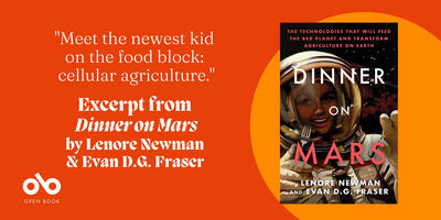 We Will Ever Eat Cheese on Mars? Read an Excerpt from Food Scientists Lenore Newman & Evan D.G. Fraser's Dinner on Mars