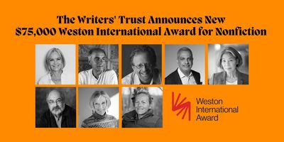 Writers' Trust Announces New $75,000 Weston International Award for Nonfiction