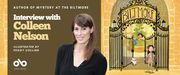 interview with Colleen Nelson, author of Mystery at the Biltmore banner. Background image from book cover of illustrated cartoon exterior of the Biltmore with outer brick walls and elaborate front gate and a young girl in a plaid dress with a small white dog on a lead standing at front, and young boy in shorts and t-shirt climbing the wrought iron. Solid brown section to centre left with text and Open Book logo overlaid.
