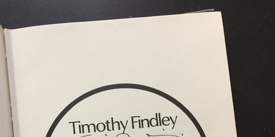 What Timothy Findley Taught Me