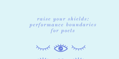 Raise your shields: performance boundaries for poets