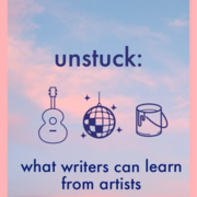 Unstuck: what writers can learn from artists in other disciplines